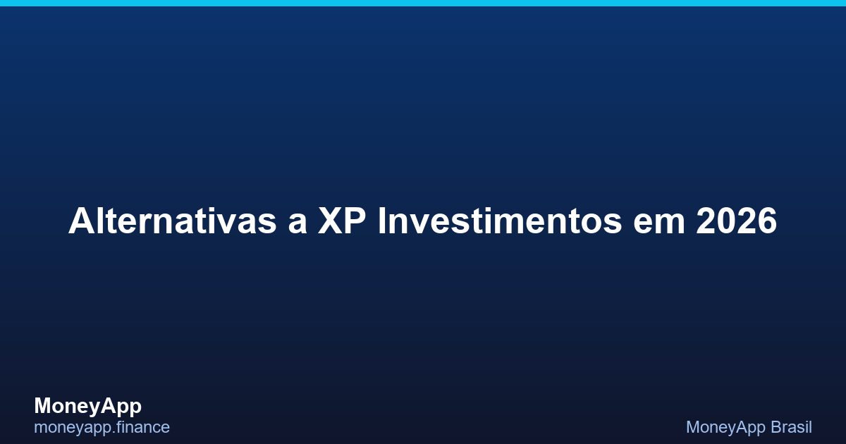 Alternativas A XP Investimentos Em 2026