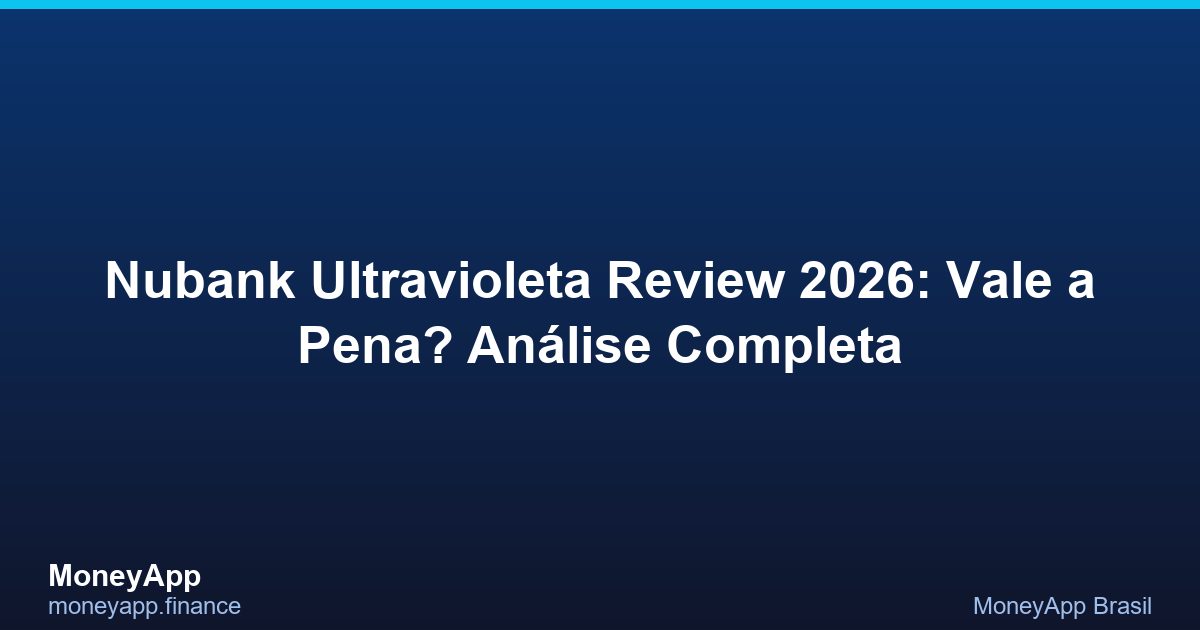 Nubank Ultravioleta Review 2026: Vale a Pena? Análise Completa