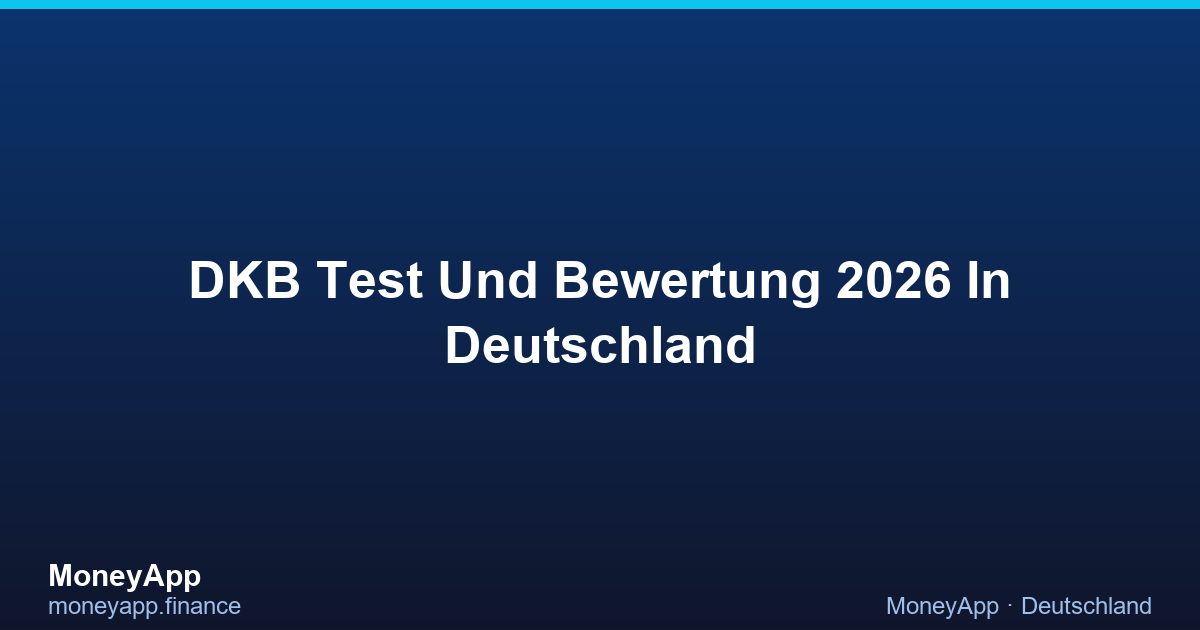 DKB Test Und Bewertung 2026 In Deutschland
