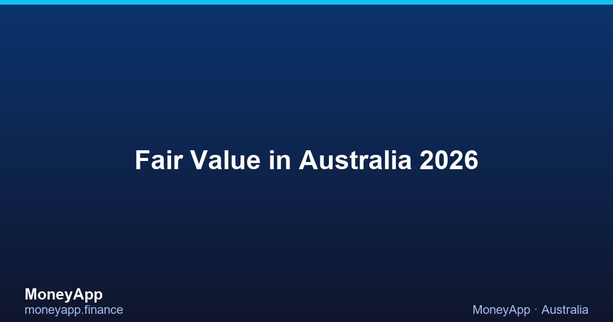 Fair Value in Australia 2026