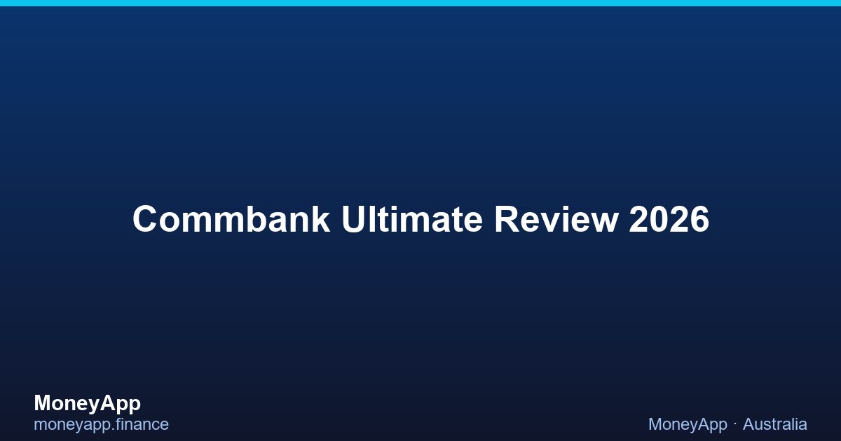 CommBank Ultimate Review 2026