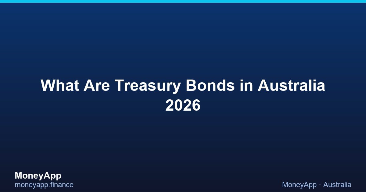 What Are Treasury Bonds in Australia 2026