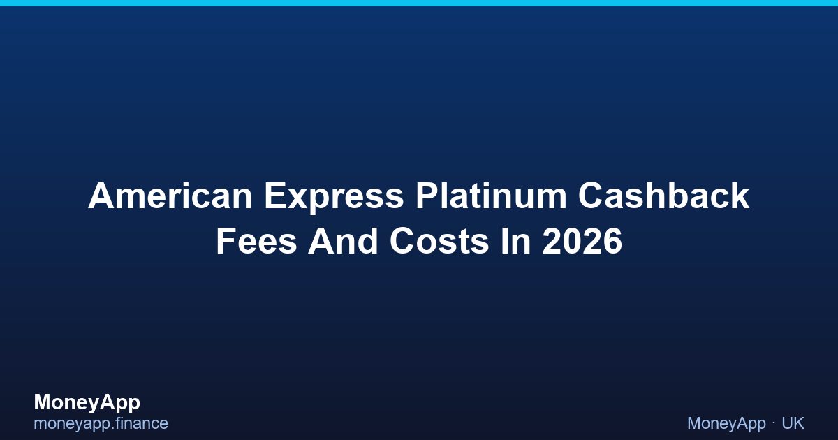 American Express Platinum Cashback Fees And Costs In 2026
