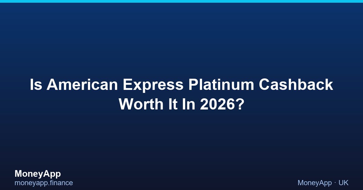 Is American Express Platinum Cashback Worth It In 2026?