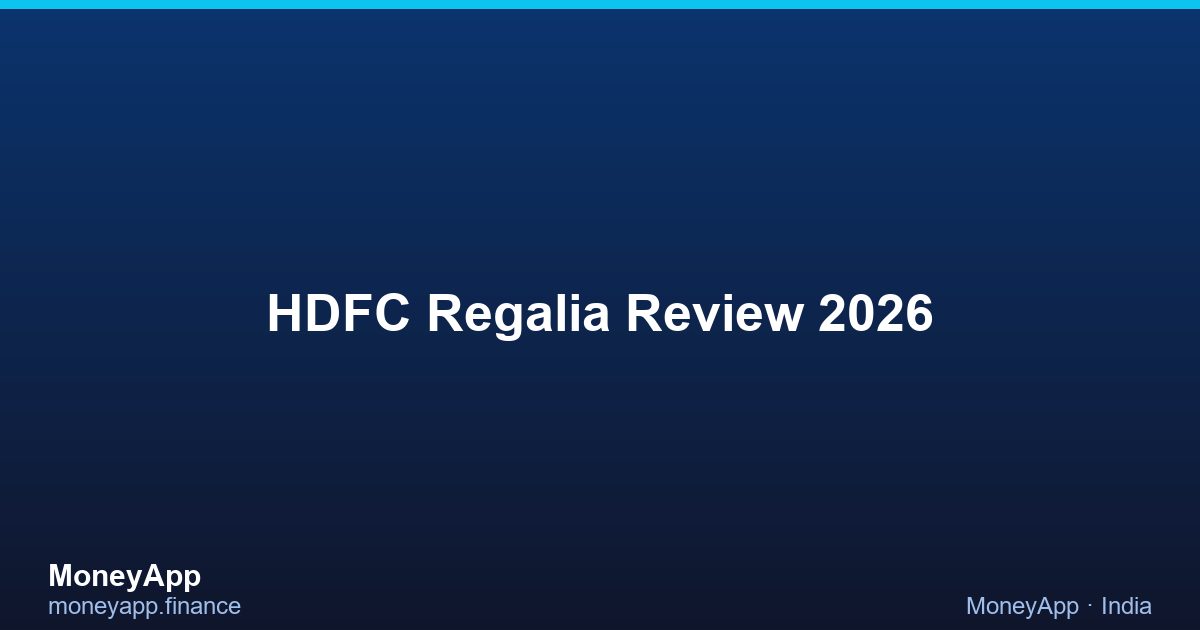 HDFC Regalia Review 2026