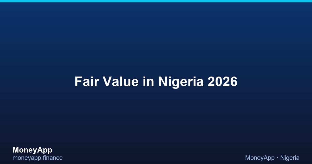 Fair Value in Nigeria 2026
