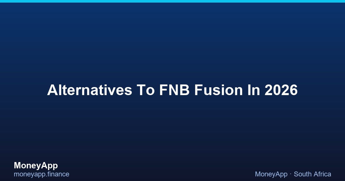 Alternatives To FNB Fusion In 2026
