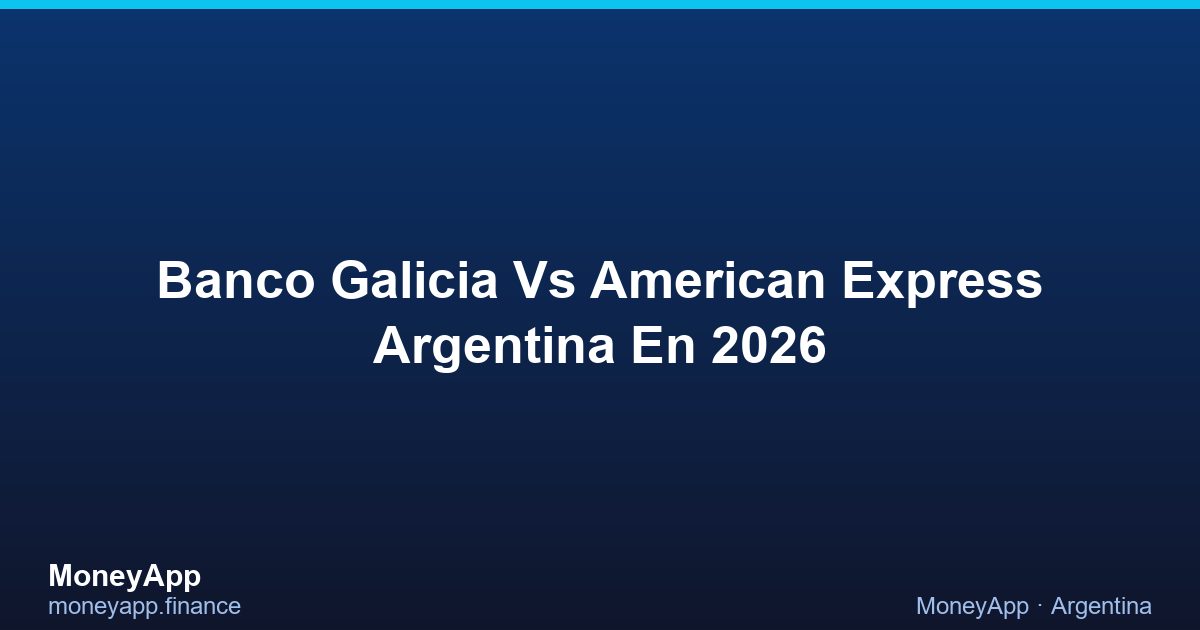Banco Galicia Vs American Express Argentina En 2026