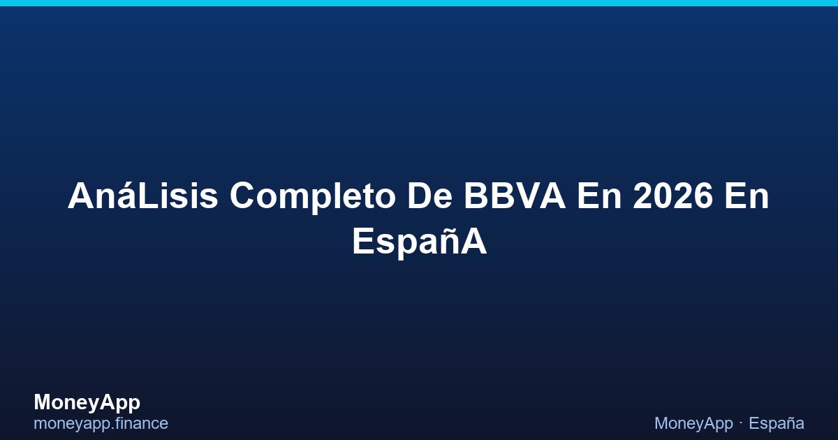 AnáLisis Completo De BBVA En 2026 En EspañA
