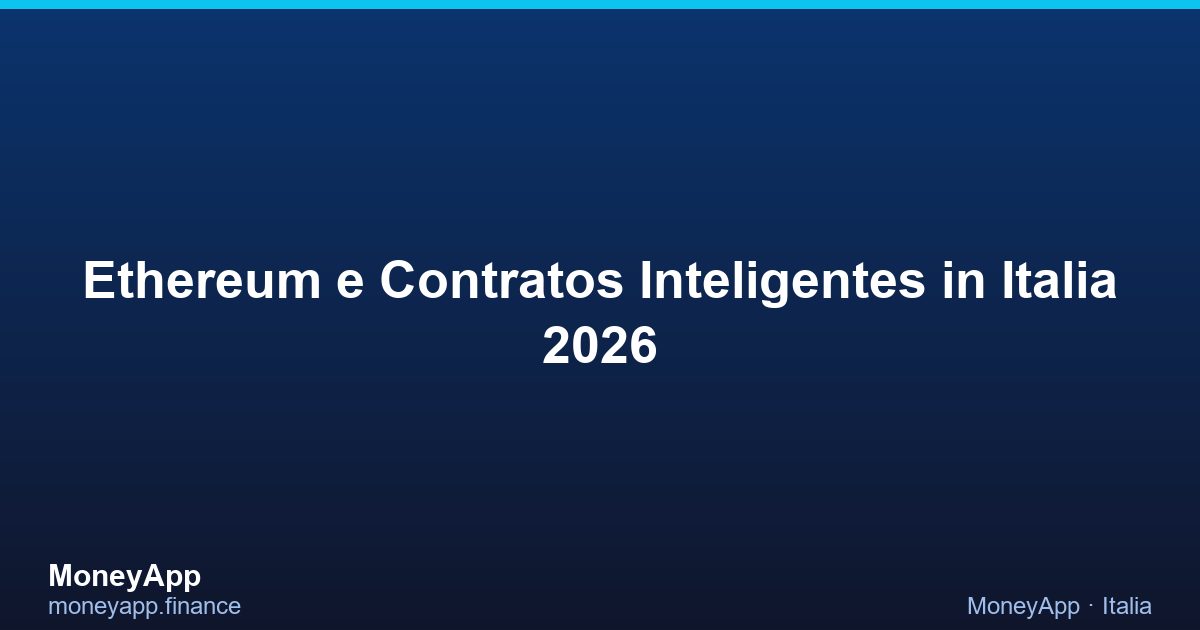 Ethereum E Contratos Inteligentes in Italia 2026