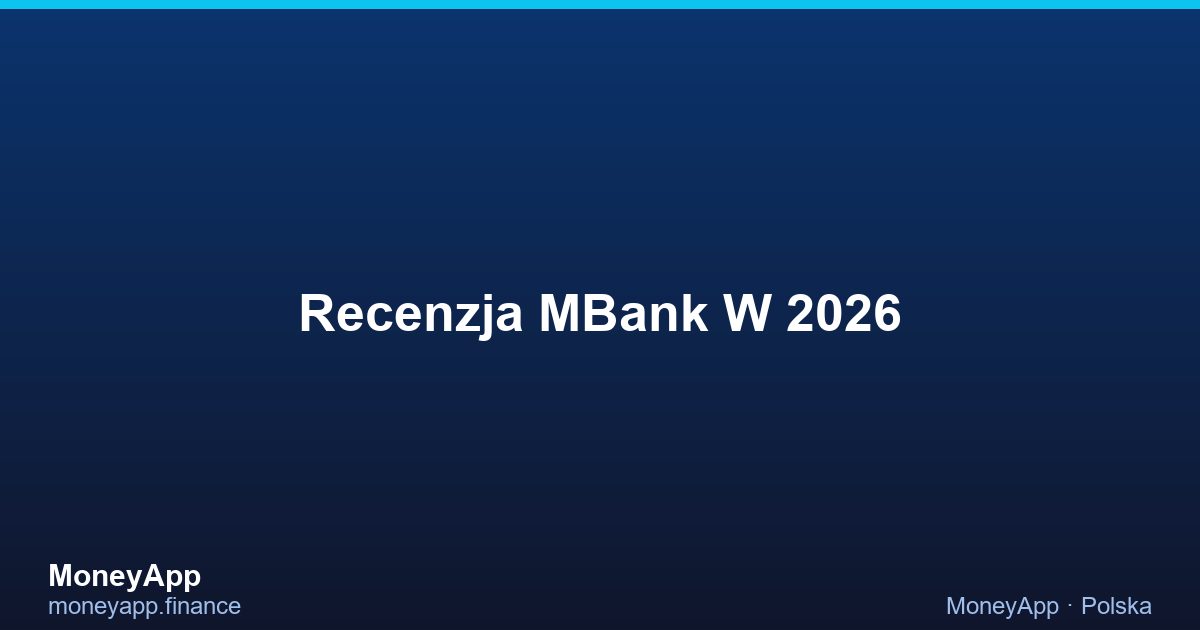 Recenzja MBank W 2026