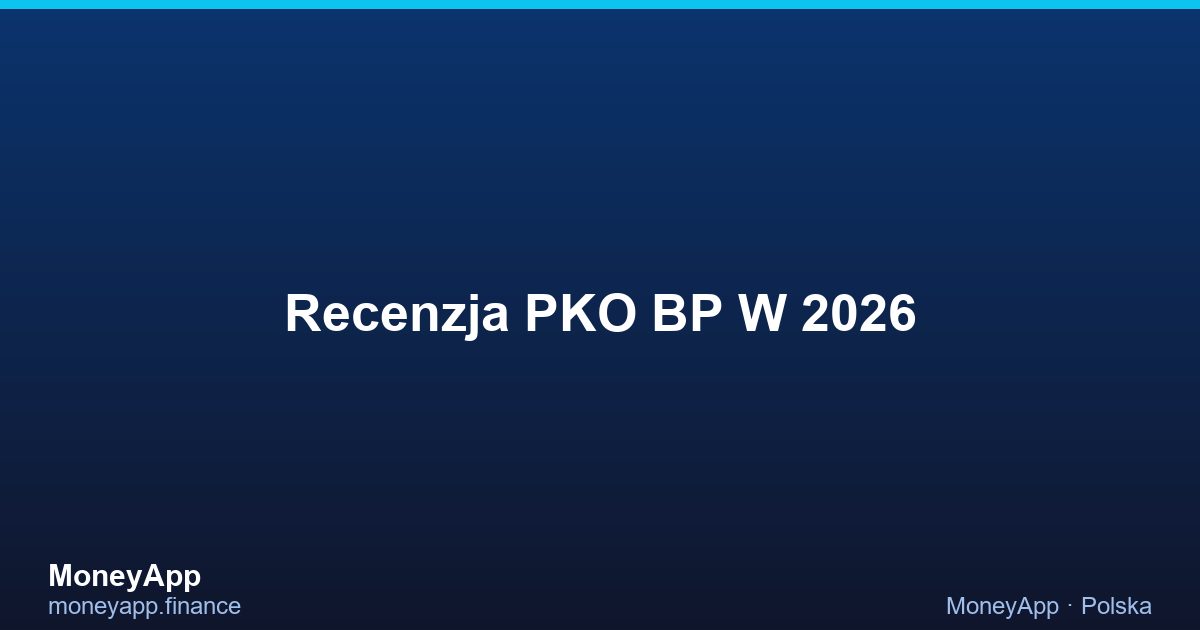 Recenzja PKO BP W 2026